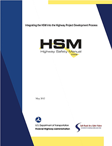 Integrating the HSM into the Highway Project Development Process